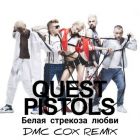 Quest Pistols -    (Dmc Cox Remix)[2024]