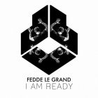 Fedde Le Grand - I Am Ready (Extended Mix) [2024]