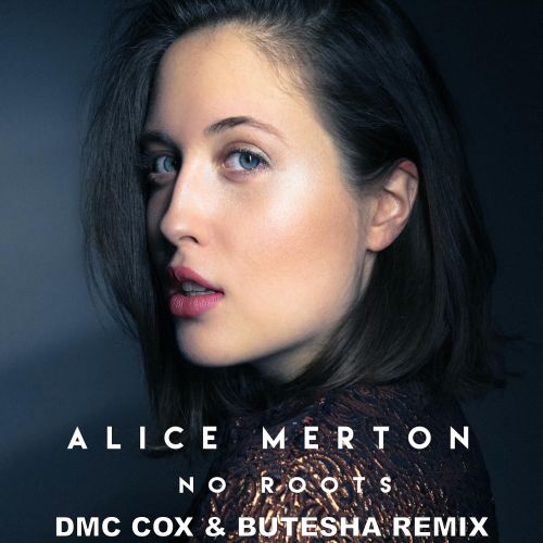 Alice Merton - No Roots (DMC COX & Butesha Extended Mix).mp3