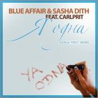 Blue Affair & Sasha Dith feat. Carlprit -   (Sasha First Remix) [2024]