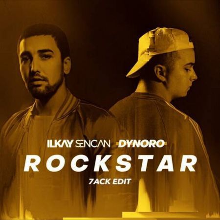 Ilkay Sencan, Dynoro - Rockstar (7ack Extended Edit) [2024]