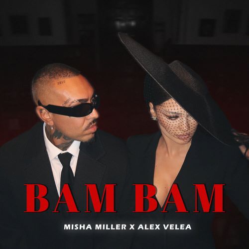 Misha Miller, Alex Velea - Bam Bam (Extended Mix).mp3