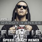 Daddy Yankee & Fergie - Impacto (Speed Crazy Remix) [2024]