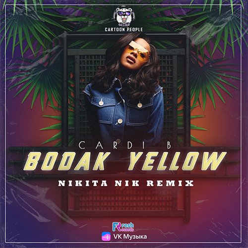 Cardi B - Bodak Yellow (Nikita Nik Remix).mp3