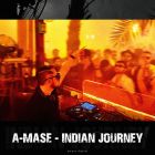 A-Mase  -Indian Journey (Official Album) [2024]