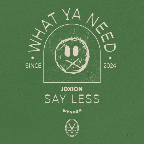 JOXION - Say Less (Extended Mix) [What Ya Need].mp3