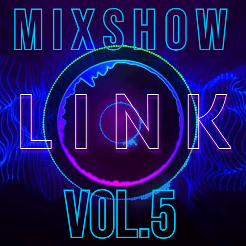 Dj Link - Mixshow Vol.5 [2024]