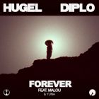 Hugel, Diplo Feat. Malou & Yuna - Forever (Meduza Remix) [2024]