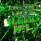 Bugatti Music - Blend 1 [2024]