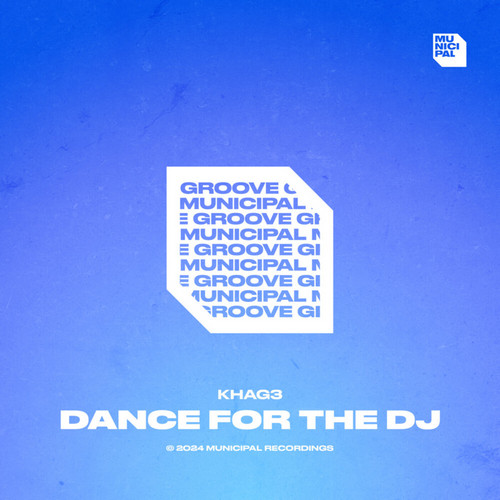 Khag3 - Dance For The DJ (Extended Mix) [2024]