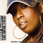 Missy Elliott ft. Ciara & Fatman Scoop - Lose Control (Speed Crazy Remix) [2025]