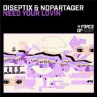 Diseptix & Nopartager - Need Your Lovin' (Extended Mix) [2025]