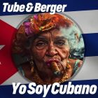 Tube & Berger - Yo Soy Cubano (Extended Mix) [2025]