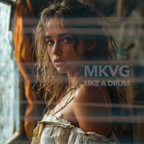 MKVG - Like A Drum (Radio Mix).mp3