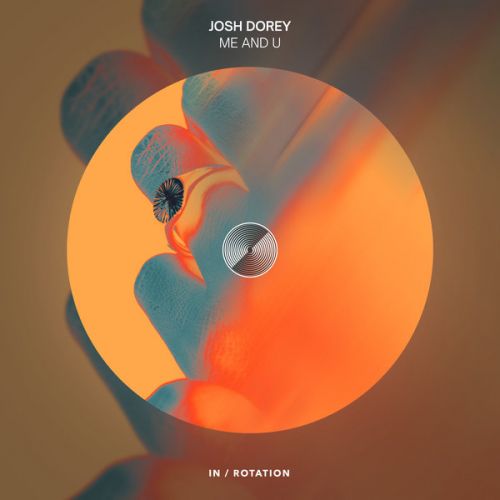 Josh Dorey - Me And U (Extended Mix) [IN ROTATION].mp3