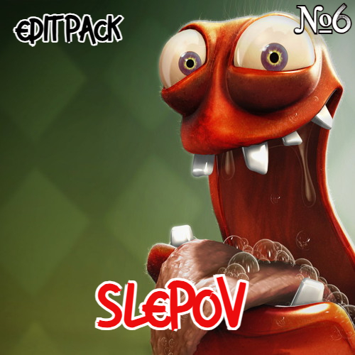 Slepov - Edit Pack 6 [2025]