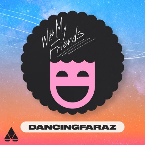 DancingFaraZ - With My Friends (Extended Instrumental).mp3