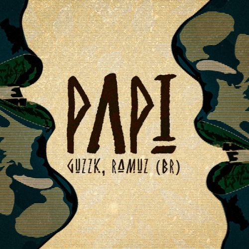 Guzzk Ramuz (BR) - Papi (Original Mix).mp3