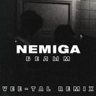 Nemiga -   (Vee-Tal Remix) [2025]