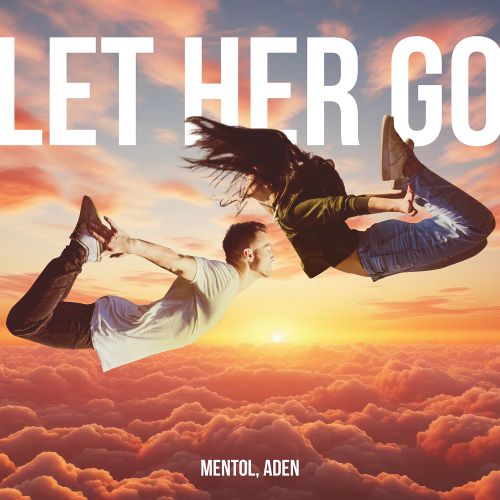 Passenger - Let Her Go (Mentol & ADEN Cover Remix) [Extended].mp3