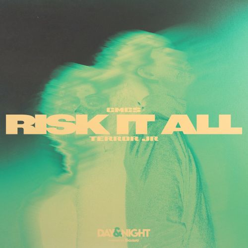 CMC$ & Terror Jr - Risk It All (Extended Mix) [Day & Night (Soave.)].mp3