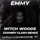 Emmy - Witch Woods (Johnny Clash Remix) [2025]