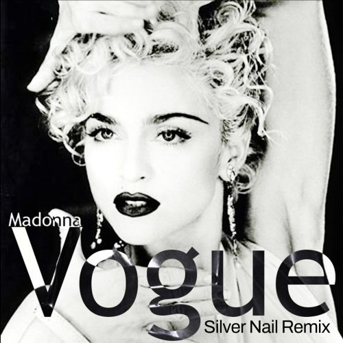 Madonna - Vogue (Silver Nail Remix) [2025]