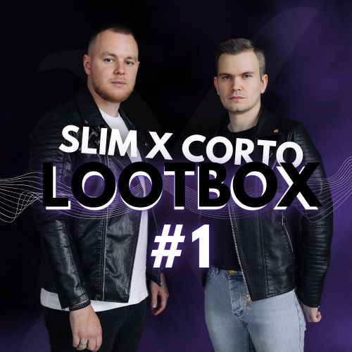 Slim x Corto - LOOTBOX #1 [2025]