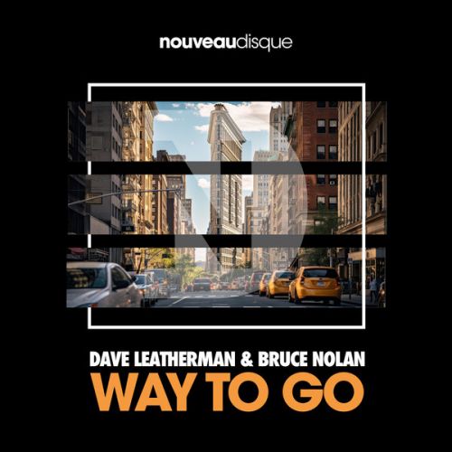 Dave Leatherman, Bruce Nolan - Way to Go [2025]