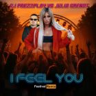 DJ Prezzplay vs Julia Drebot - I Feel You (Festival Remix; Radio Edit) [2025]