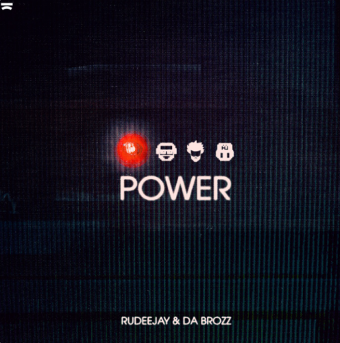 Rudeejay & Da Brozz - Power (Extended Mix) [2025]