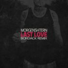 Morgenshtern - Last Love 2.0 (Bordack Remix) [2025]