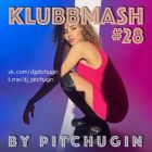 Pitchugin - Klubbmash #28 [2025]