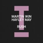 Martin Ikin, Hayley May - Rush (Extended Mix) [2025]