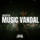 Diseptix - Music Vandal (Extended Mix) [2025]