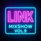 Dj Link - Mixshow Vol.9 [2025]