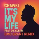 Chawki & Dr. Alban - It's My Life (Dmc Grant Remix) [2025]