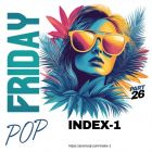 Index-1 Pop Friday Part 26 [2025]