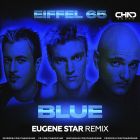 Eiffel 65 - Blue (Da Ba Dee) (Eugene Star Remix) [2025]