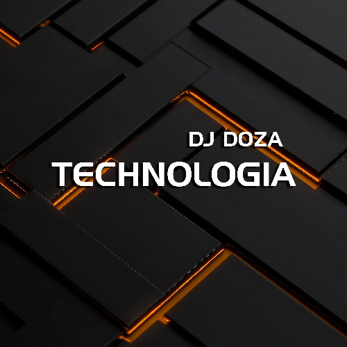 DJ Doza - Technologia (Extended Mix) [2025]