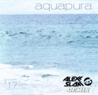 Aquapura  17 (Alexx Slam Remix) [2025]