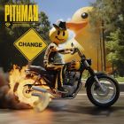 Pithman - Change (Extended Mix) [2025]