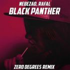 Nebezao, Rafal - Black Panther (Zero Degrees Remix) [2025]