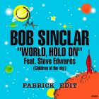 Bob Sinclar - World Hold On (Fabrick Edit) [2025]