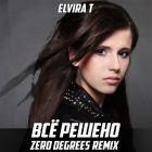 Elvira T -   (Zero Degrees Remix) [2025]