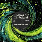 Afroki Feat. Timbaland - The Way We Are (Extended Mix) [2025]