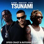 Dj Snake feat. Future & Travis Scott - Tsunami (Speed Crazy & Butesha Remix) [2025]
