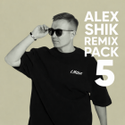 Alex Shik - Remix Pack 5 [2026]