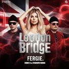 Fergie - London Bridge (Eddie G & Starkov Extended Remix) [2026]