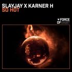 Karner H, Slayjay - So Hot (Extended Mix) [2026]